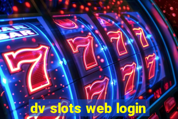 dv slots web login